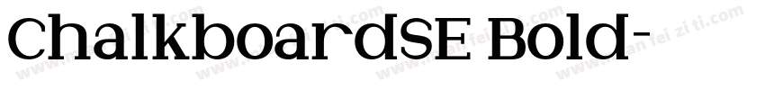 ChalkboardSE Bold字体转换